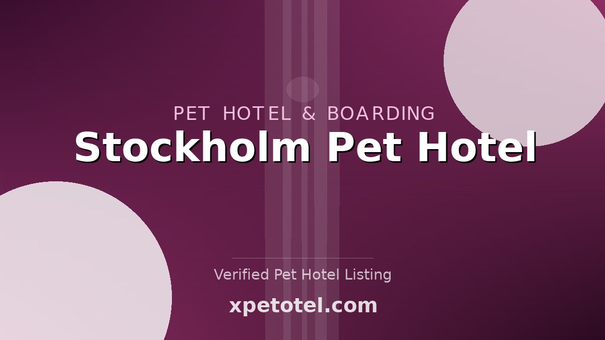 Stockholm Pet Hotel pet hotel Stockholm
