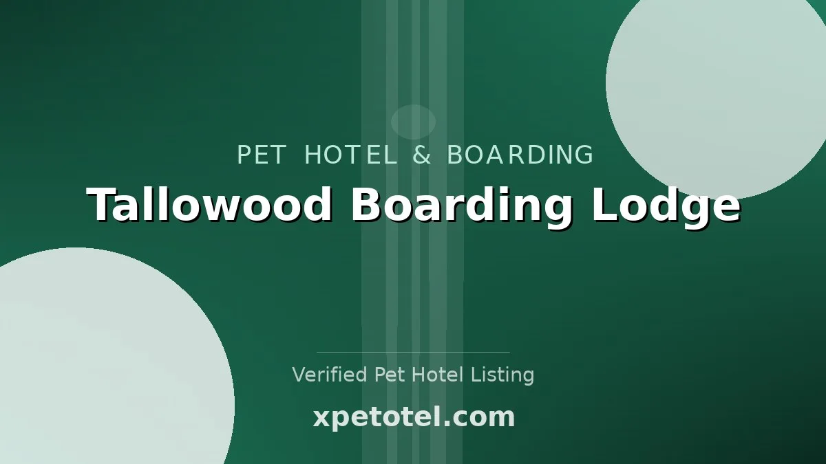 Tallowood Boarding Lodge