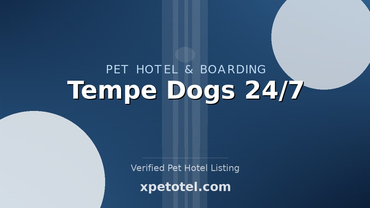 Tempe Dogs 24/7 pet hotel Paradise Valley