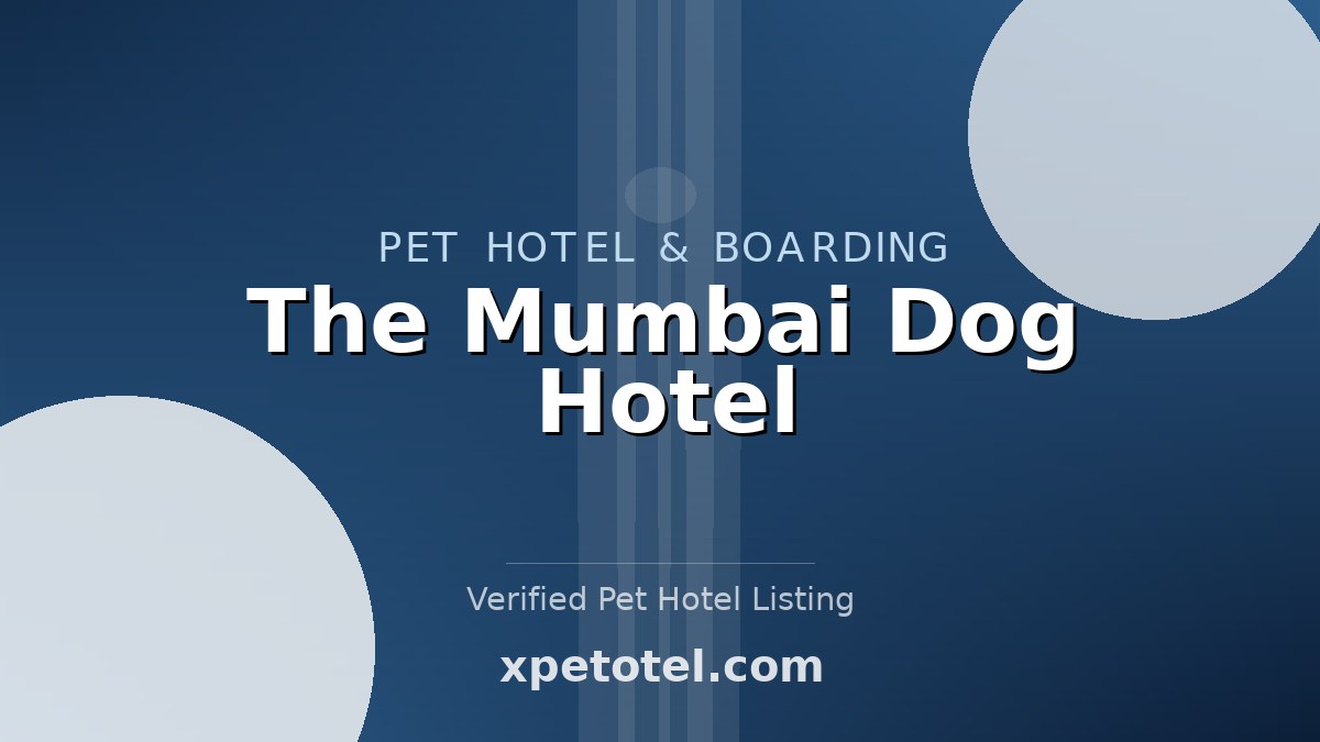 The Mumbai Dog Hotel pet hotel Mumbai