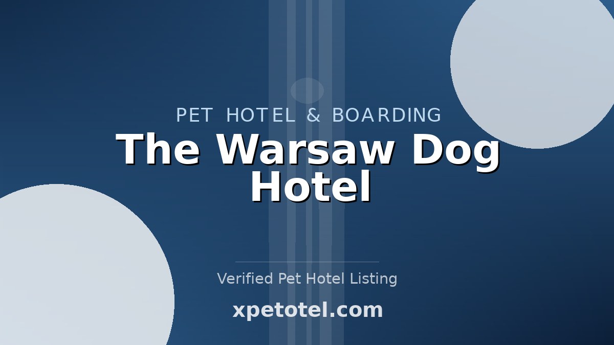 The Warsaw Dog Hotel pet hotel Warsaw