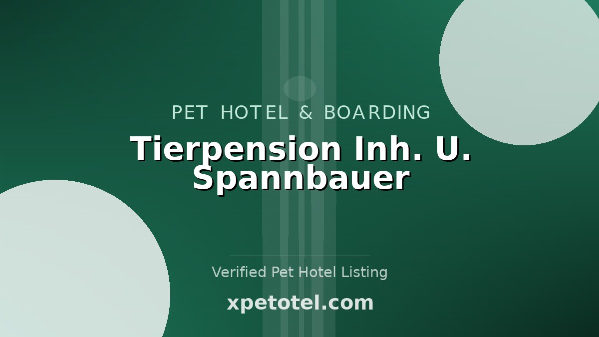 Tierpension Inh. U. Spannbauer