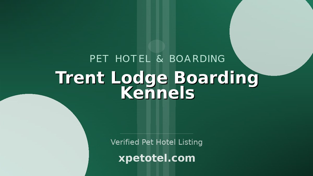 Trent Lodge Boarding Kennels