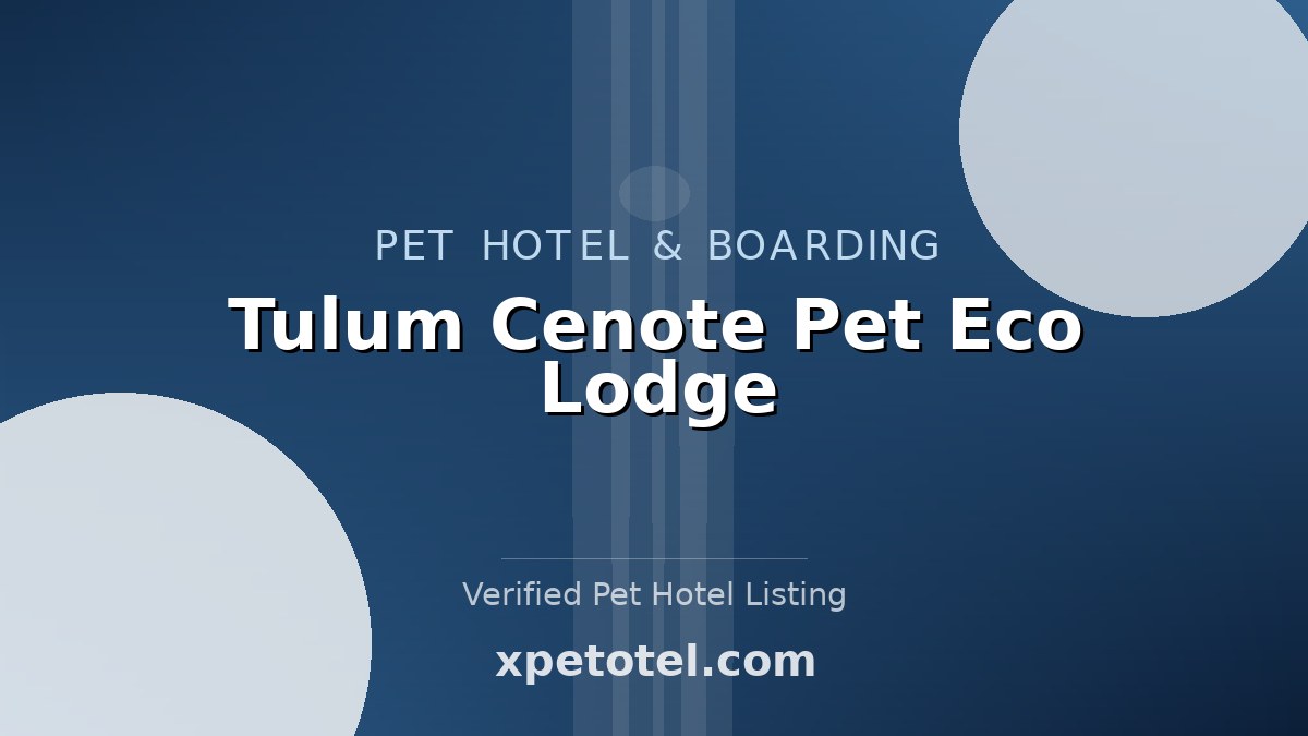 Tulum Cenote Pet Eco Lodge pet hotel Tulum