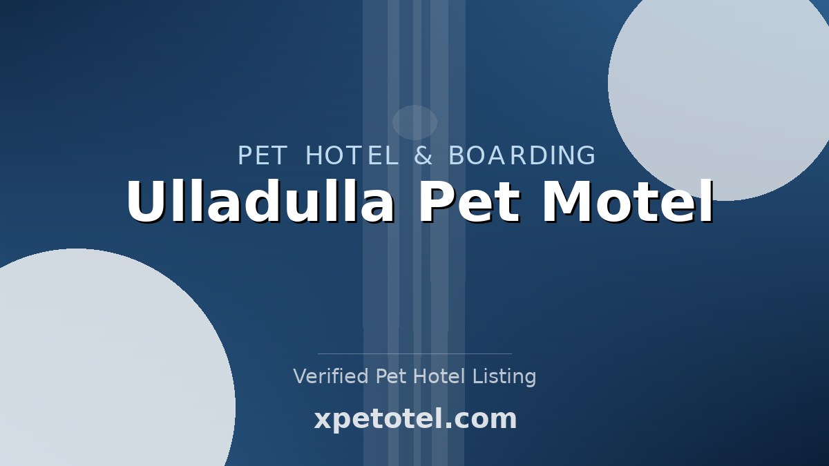 Ulladulla Pet Motel pet hotel Australia