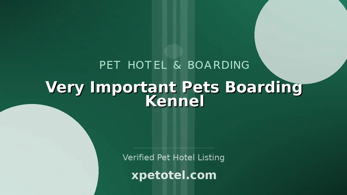 Very Important Pets Boarding Kennel
