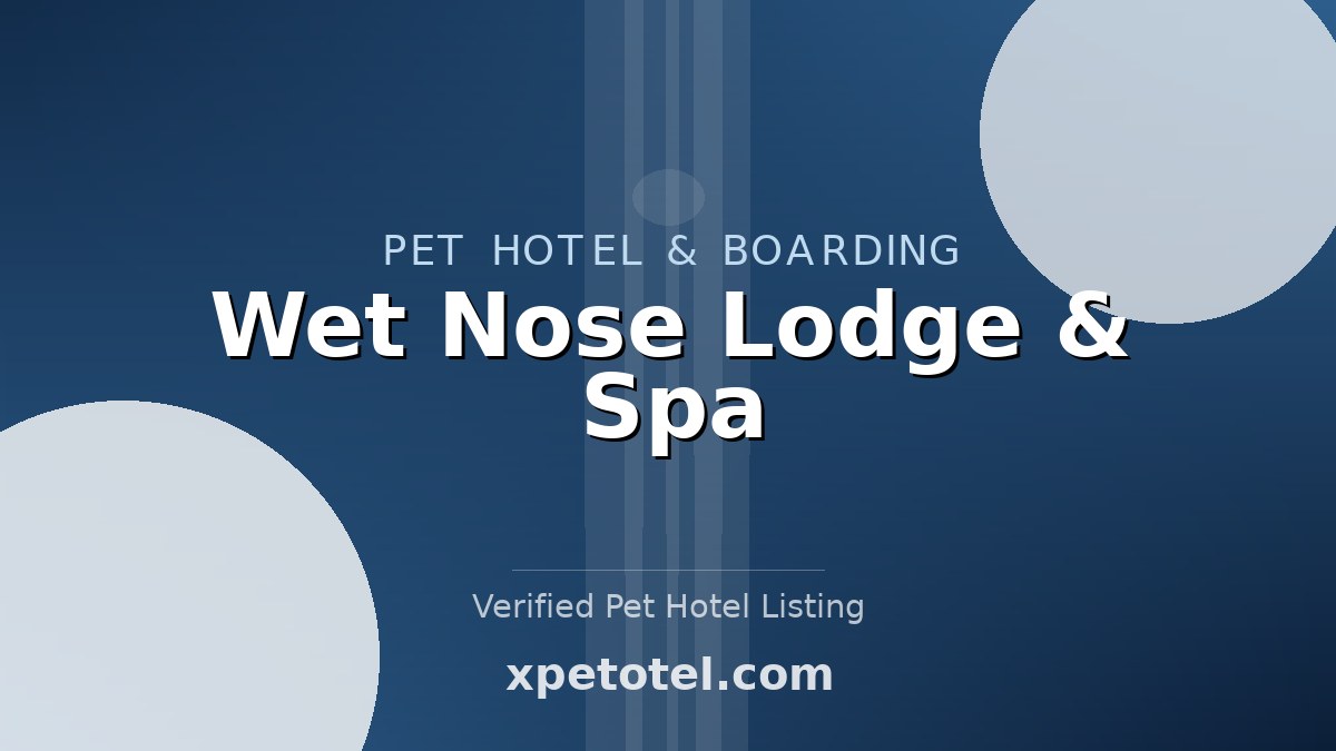 Wet Nose Lodge & Spa pet hotel Humble