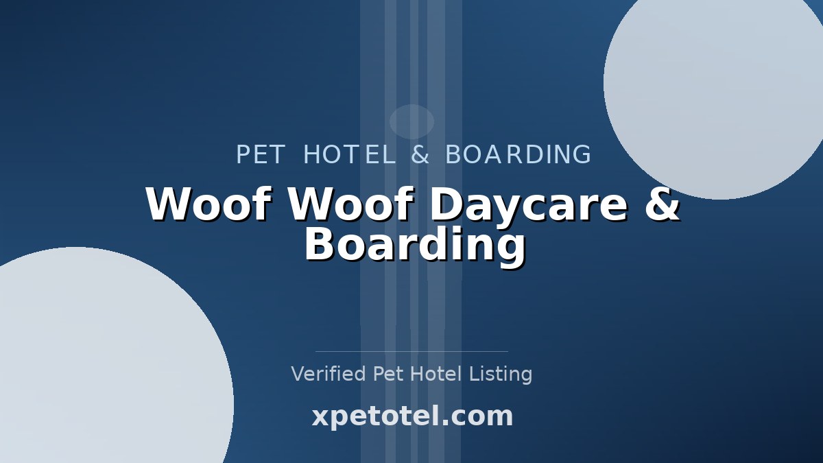Woof Woof Daycare & Boarding pet hotel Windham